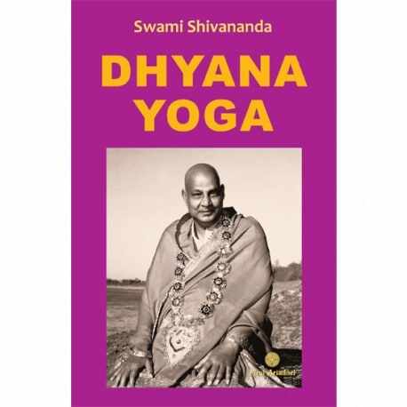 Dhyana yoga - swami shivananda carte