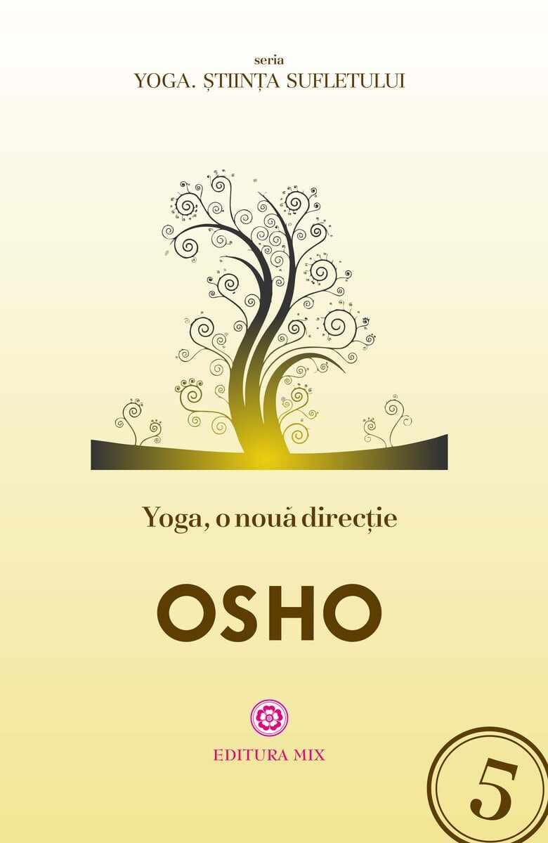 Yoga o noua directie - osho carte